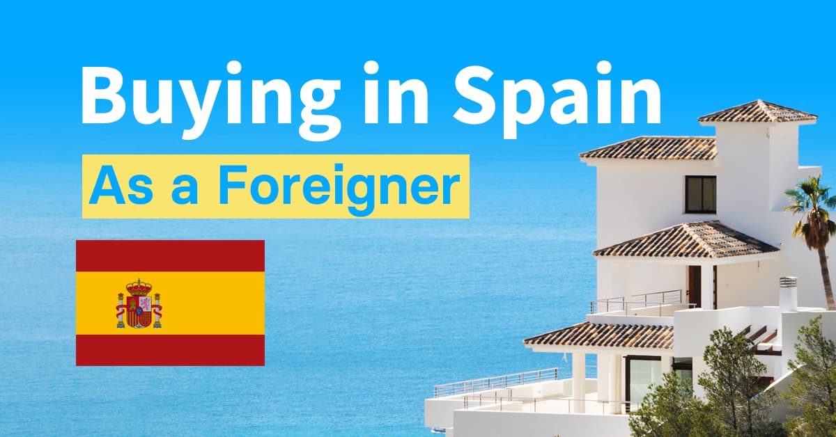 Buying property in Spain as a foreigner